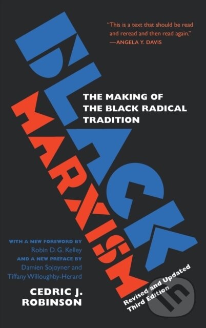 Levně Black Marxism 3Rd Ed (The Making of the Black Radical Tradition) - kniha z kategorie Humanitné a spoločenské vedy