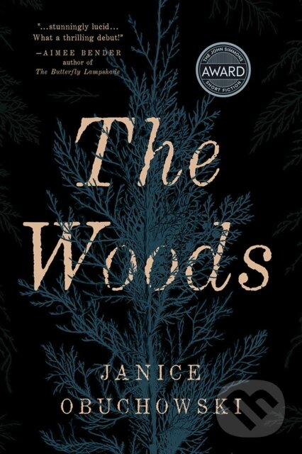 Kniha: The Woods (Janice Obuchowski). University of Iowa, 2022