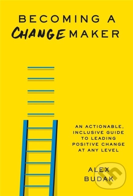 Levně Becoming a Changemaker (Transform Your Career, Your Community, and the World) - kniha z kategorie Ekonómia