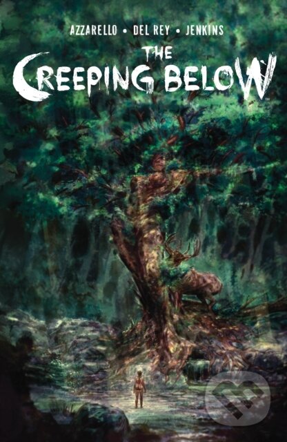Levně The Creeping Below - Brian Azzarello - kniha z kategorie Beletria