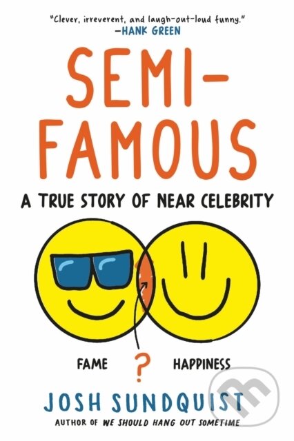 Levně Semi-Famous (A True Story of Near Celebrity) - Josh Sundquist - kniha z kategorie Naučné knihy