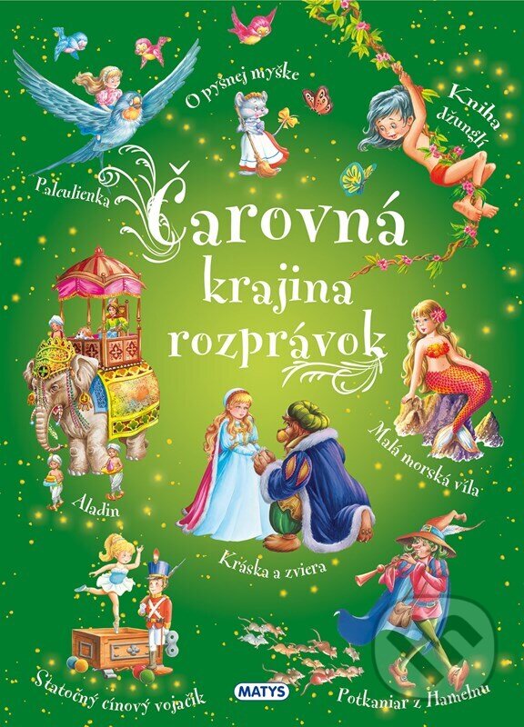 Levně Čarovná krajina rozprávok - kolektív autorov - kniha z kategorie Rozprávky