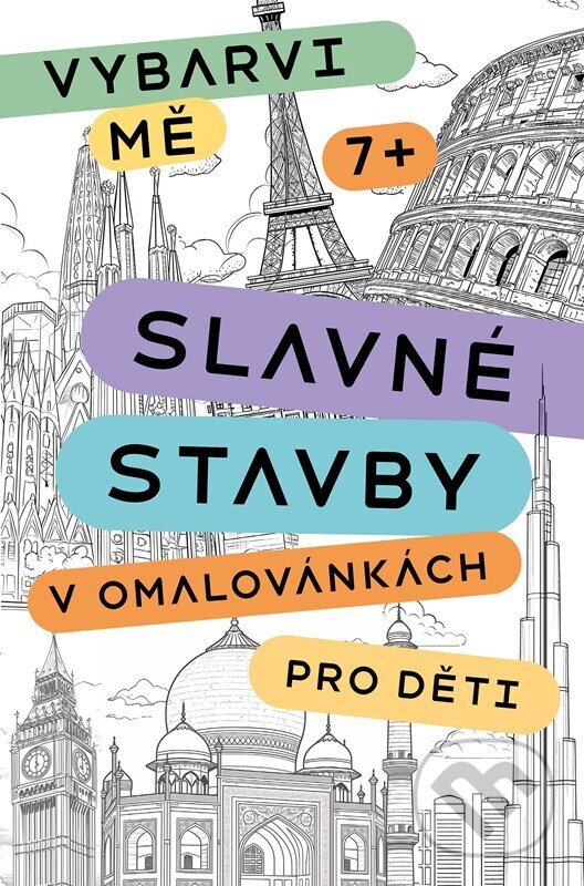 Levně Slavné stavby v omalovánkách pro děti - Kateřina Janebová, Kristina Synek - kniha z kategorie Omaľovávanky