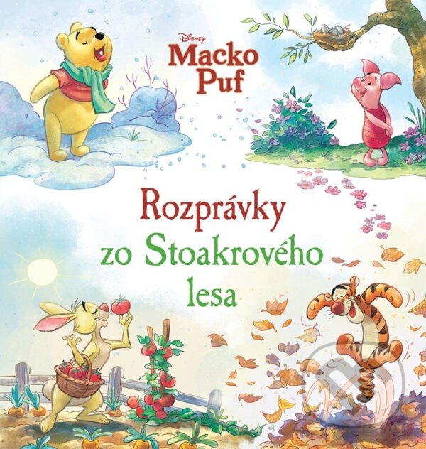 Levně Macko Puf - Rozprávky zo Stoakrového lesa - kolektív autorov - kniha z kategorie Rozprávky