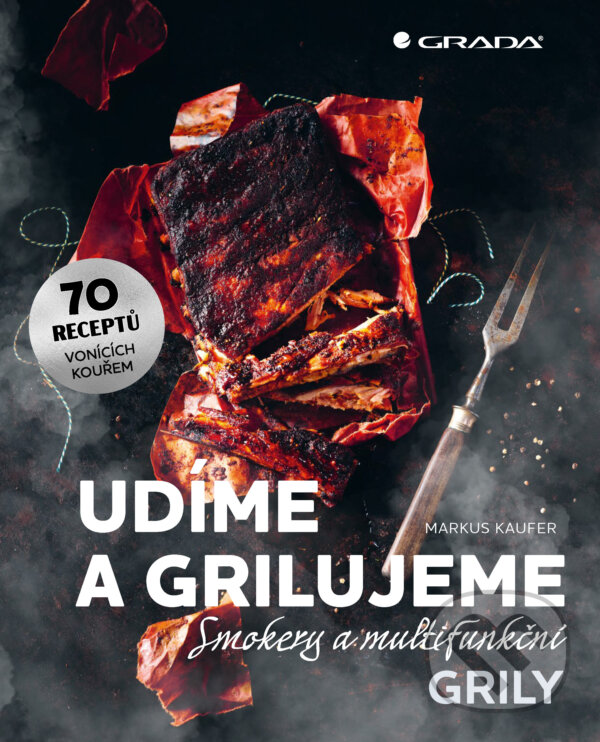 E-kniha: Udíme a grilujeme (Markus Kaufer). Grada, 2021
