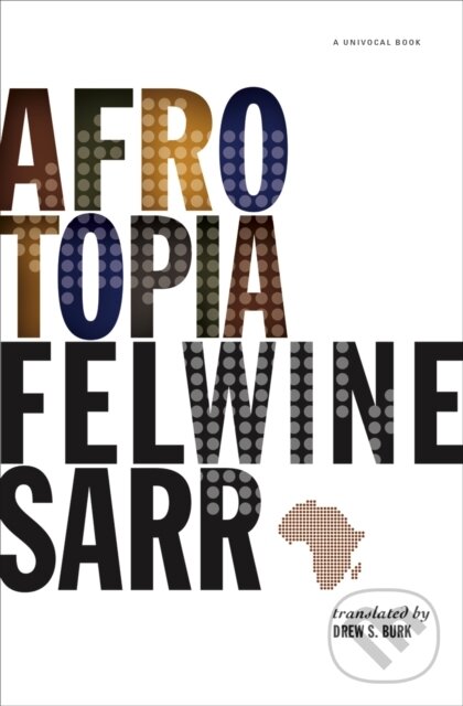 Levně Afrotopia - Felwine Sarr - kniha z kategorie História