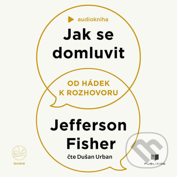 Audiokniha: Jak se domluvit (Jefferson Fisher). Publixing a Aurora, 2026