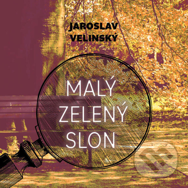 Audiokniha: Malý zelený slon (Jaroslav Velinský). Tympanum, 2026