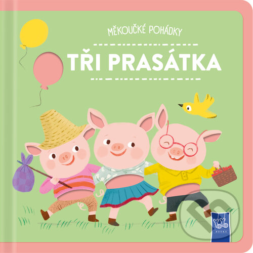 Levně Měkoučké pohádky: Tři prasátka - kniha z kategorie Rozprávky