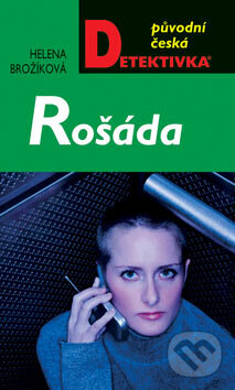 Kniha: Rošáda (Helena Brožíková). Moba, 2007