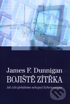 Kniha: Bojiště zítřka (James F. Dunningham). Baronet, 2004