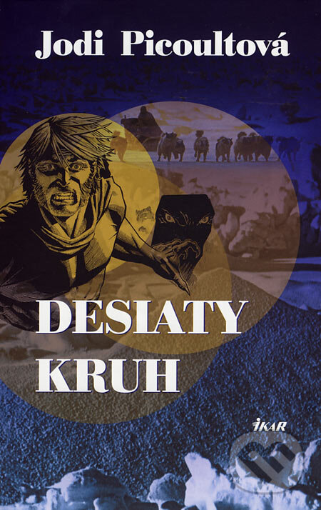 Levně Desiaty kruh - Jodie Picoultová - kniha z kategorie Spoločenská beletria