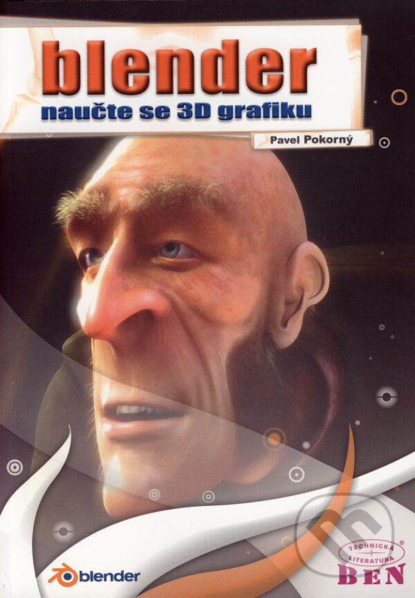 Kniha: Blender (Pavel Pokorný). BEN - technická literatura, 2006