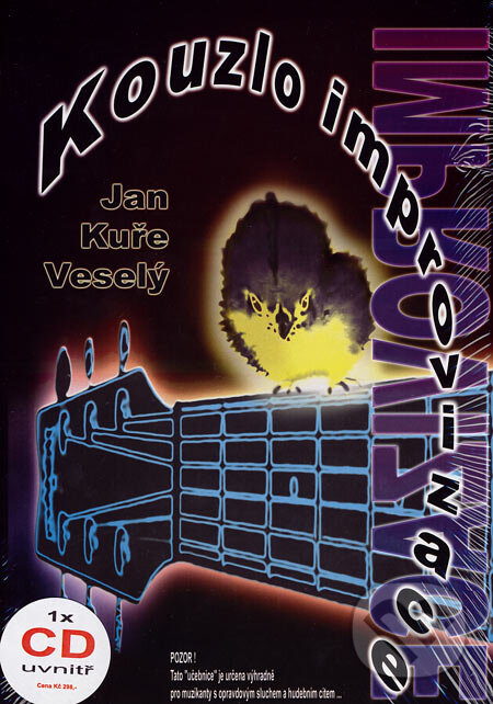 Kniha: Kouzlo improvizace (Jan Kuře Veselý). AOS Publishing, 2007