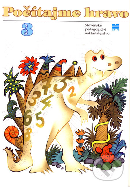 Kniha: Počítajme hravo 3 (Eva Dienerová). Slovenské pedagogické nakladateľstvo - Mladé letá, 2006