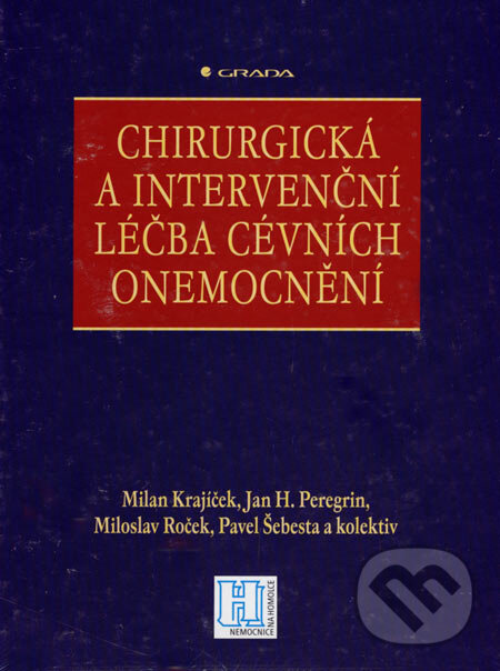 Kniha: Chirurgická a intervenční léčba cévních onemocnění (Milan Krajíček a kolektív). Grada, 2007