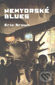 Levně Newyorské blues - Eric Brown - kniha z kategorie Detektívky