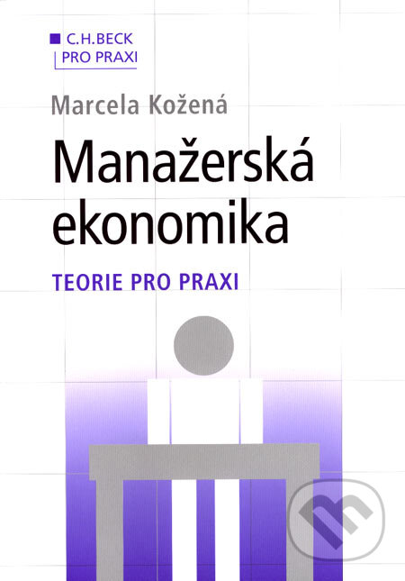 Kniha: Manažerská ekonomika (Marcela Kožená). C. H. Beck, 2007