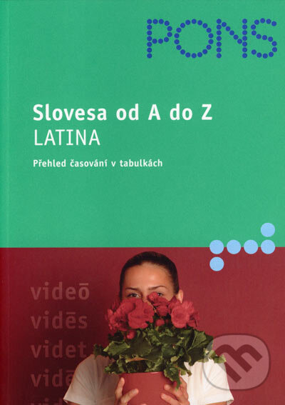 Slovesa od A do Z - Latina - Rainer Hahn, Klett, 2006