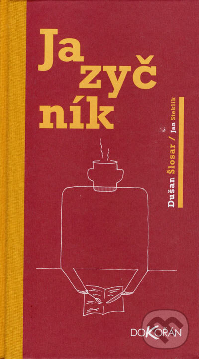 Kniha: Jazyčník (Dušan Šlosar). Dokořán, 2004
