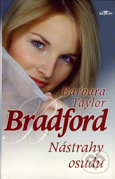 Nástrahy osudu - Barbara Taylor Bradford, Alpress, 2007