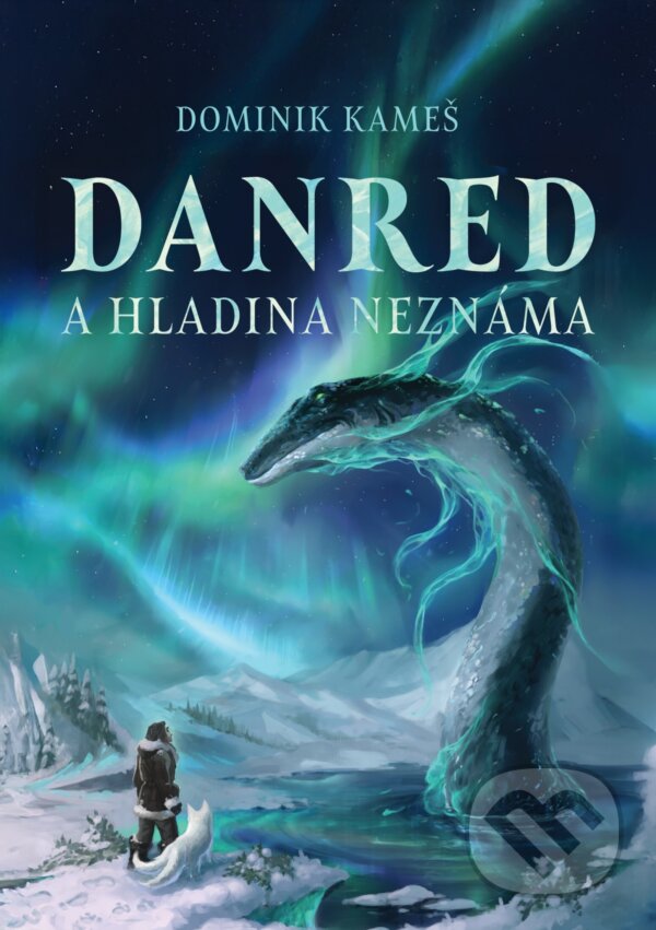 E-kniha: Danred a Hladina neznáma (Dominik Kameš). E-knihy jedou, 2026