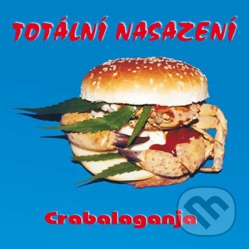 Levně Totální Nasazení: Crabalaganja (CD) - Totální Nasazení, Totální nasazení