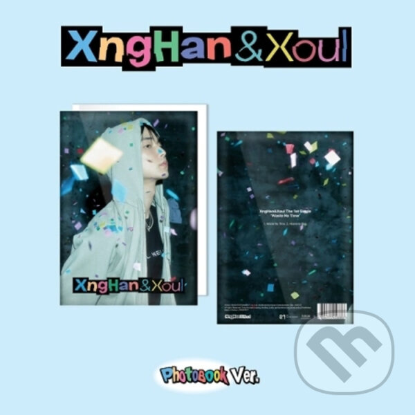 Xnghan & Xoul: Waste No Time - Xnghan & Xoul, Xnghan & Xoul