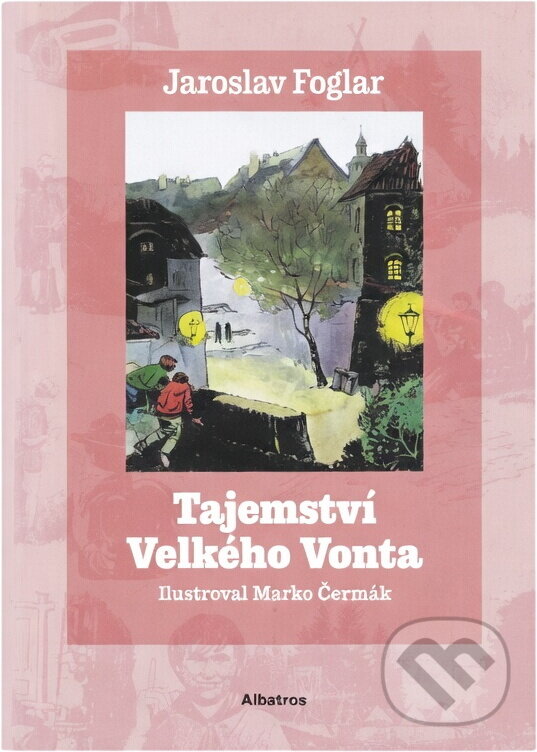 Kniha: Tajemství Velkého Vonta (Jaroslav Foglar). , 2025