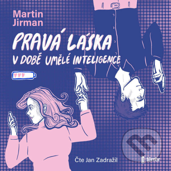 Audiokniha: Pravá láska v době umělé inteligence (Martin Jirman). Témbr, 2026