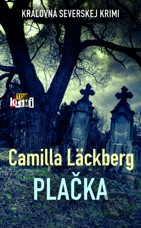 E-kniha: Plačka (Camilla Läckberg). Slovart, 2026