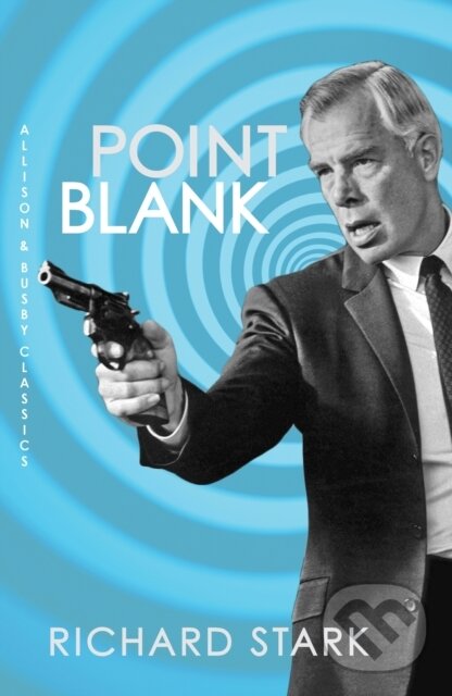 Levně Point Blank - Richard Stark - kniha z kategorie Detektívky, trilery a horory