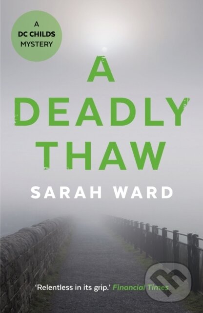 Levně A Deadly Thaw - Sarah Ward - kniha z kategorie Beletria
