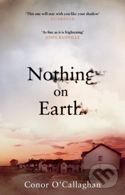 Levně Nothing On Earth - Conor O'callaghan - kniha z kategorie Beletria