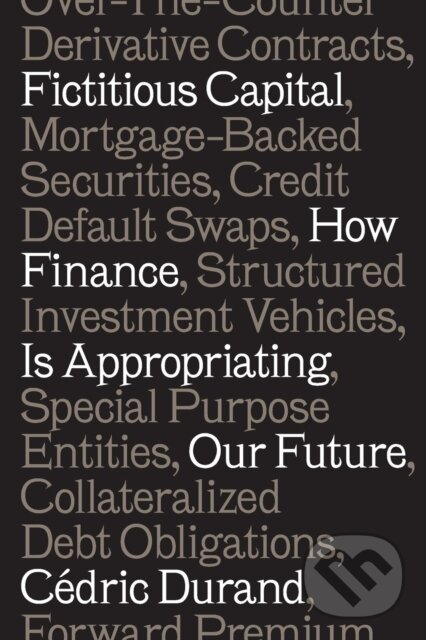 Kniha: Fictitious Capital (Cedric Durand). Verso, 2017