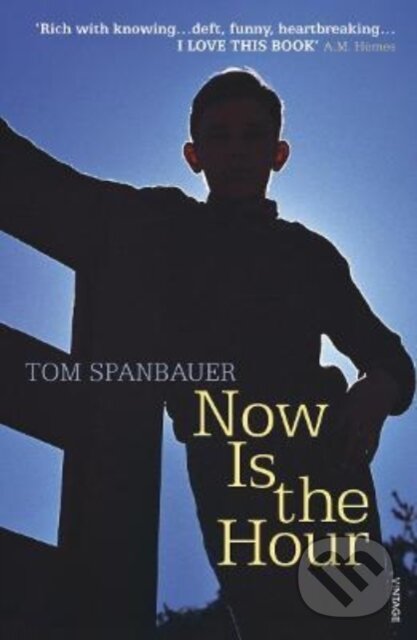 Levně Now Is the Hour - Spanbauer Tom - kniha z kategorie Beletria