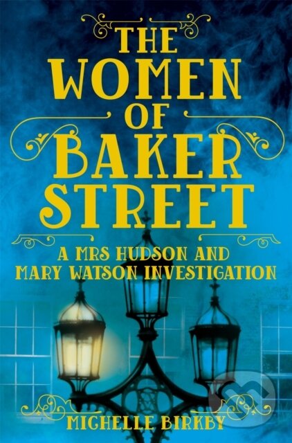 Levně The Women of Baker Street - Michelle Birkby - kniha z kategorie Detektívky