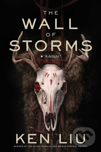 Levně The Wall of Storms - Ken Liu - kniha z kategorie Fantasy