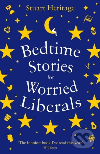 Levně Bedtime Stories for Worried Liberals - Stuart Heritage - kniha z kategorie Eseje, úvahy a glosy