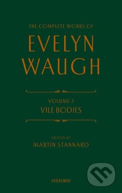 Levně The Complete Works of Evelyn Waugh: Vile Bodies (Volume 2) - kniha z kategorie Spoločenská beletria