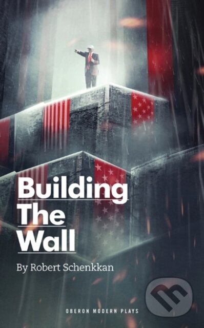 Levně Building The Wall - Robert Schenkkan - kniha z kategorie Dráma a divadelné hry