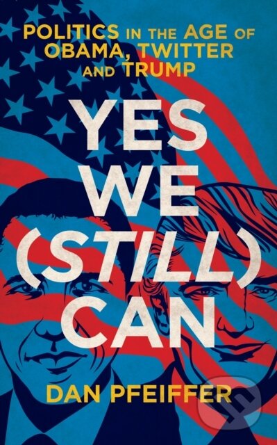 Levně Yes We (Still) Can (Politics in the age of Obama, Twitter and Trump) - kniha z kategorie Humanitné a spoločenské vedy