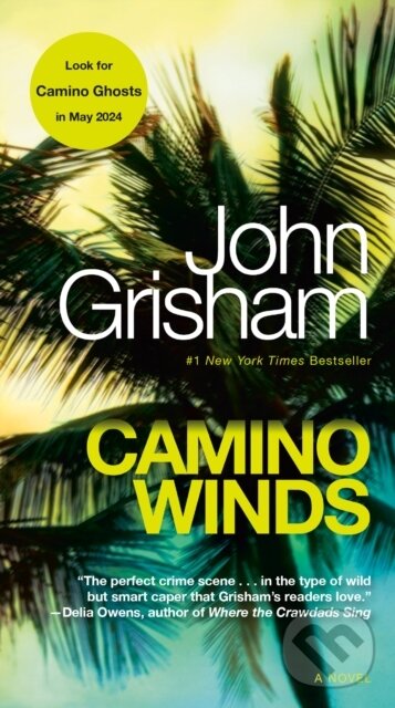 Levně Camino Winds (A Novel) - John Grisham - kniha z kategorie Detektívky, trilery a horory
