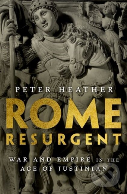 Levně Rome Resurgent (War and Empire in the Age of Justinian) - kniha z kategorie Starovek