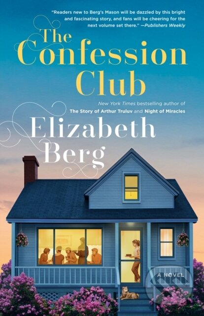 Levně Confession Club (A Novel) - Elizabeth Berg - kniha z kategorie Spoločenská beletria