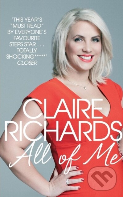 Levně All Of Me (My Story) - Claire Richards - kniha z kategorie Hudba