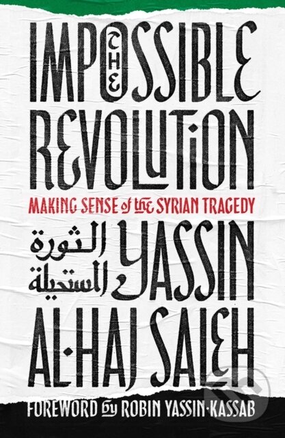 Levně The Impossible Revolution (Making Sense of the Syrian Tragedy) - kniha z kategorie Politológia a politika