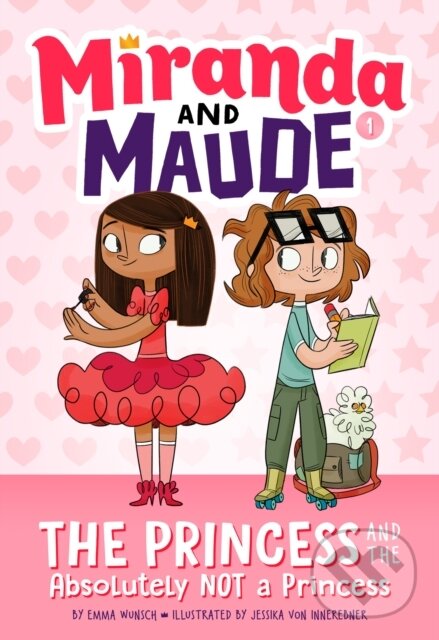 Levně The Princess and the Absolutely Not a Princess (Miranda and Maude #1) - kniha z kategorie Beletria