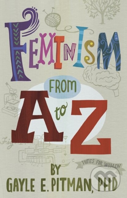 Levně Feminism from a to Z - Gayle E. Pitman - kniha z kategorie Pre deti a mládež