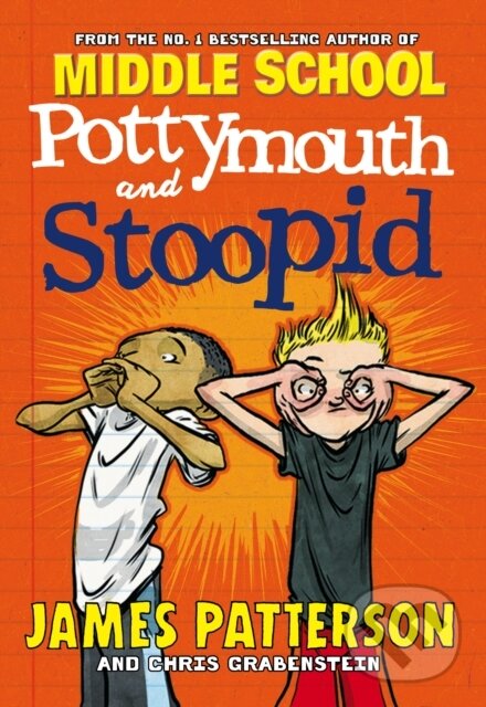 Kniha: Pottymouth and Stoopid (James Patterson). Arrow Books, 2017